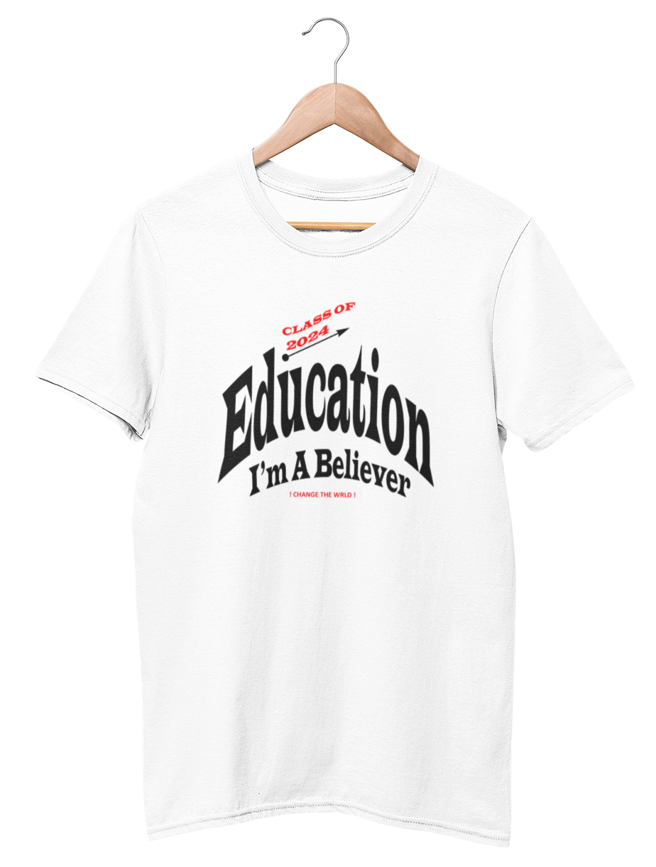 EDUCATION I'm A BELIEVER TEE (Graduation full color Edition)