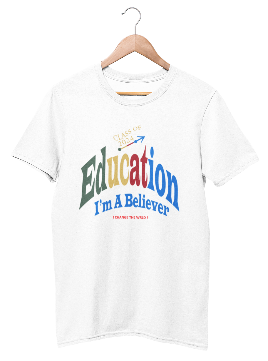 EDUCATION I'm A BELIEVER TEE (Graduation full color