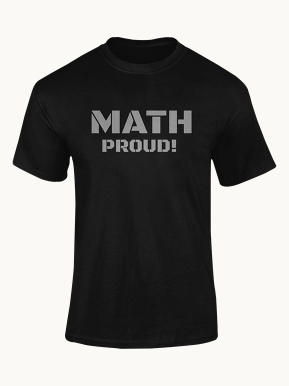 Math Proud! T-shirt