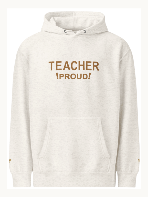 Teacher Proud! Embroidered Hoodie