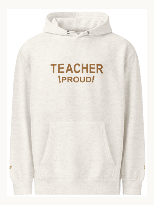 Teacher Proud! Embroidered Hoodie
