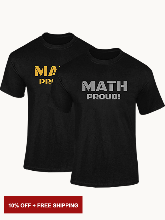 Math Proud! T-shirt