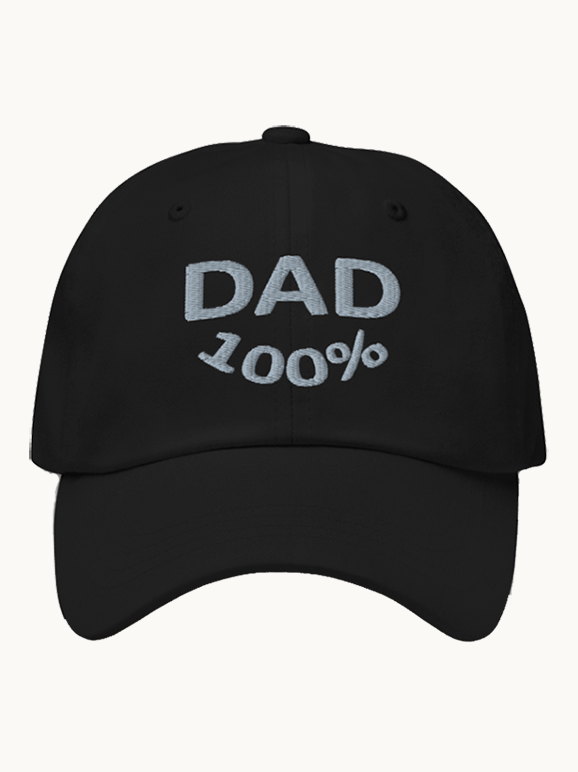 Dad 100%! Embroidered Hat