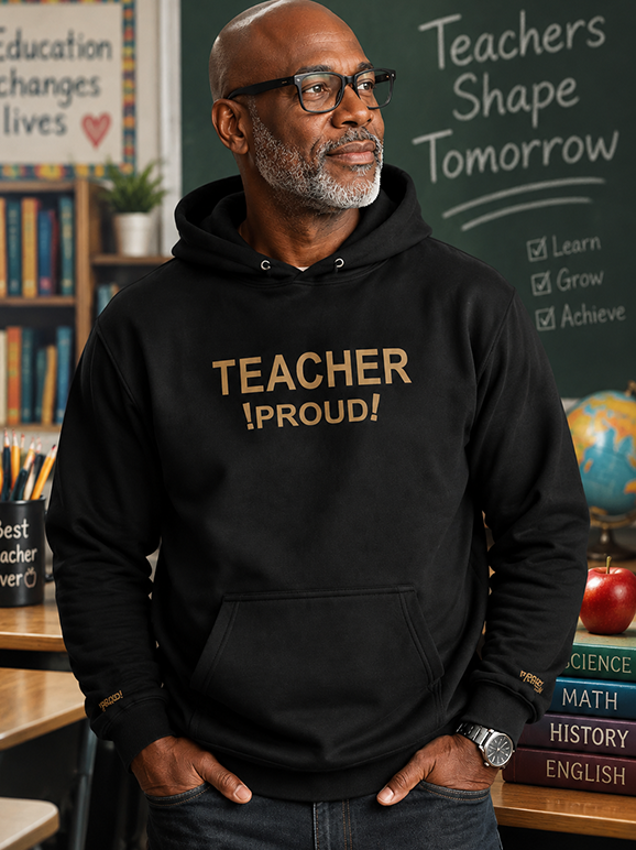 Teacher Proud! Hoodie