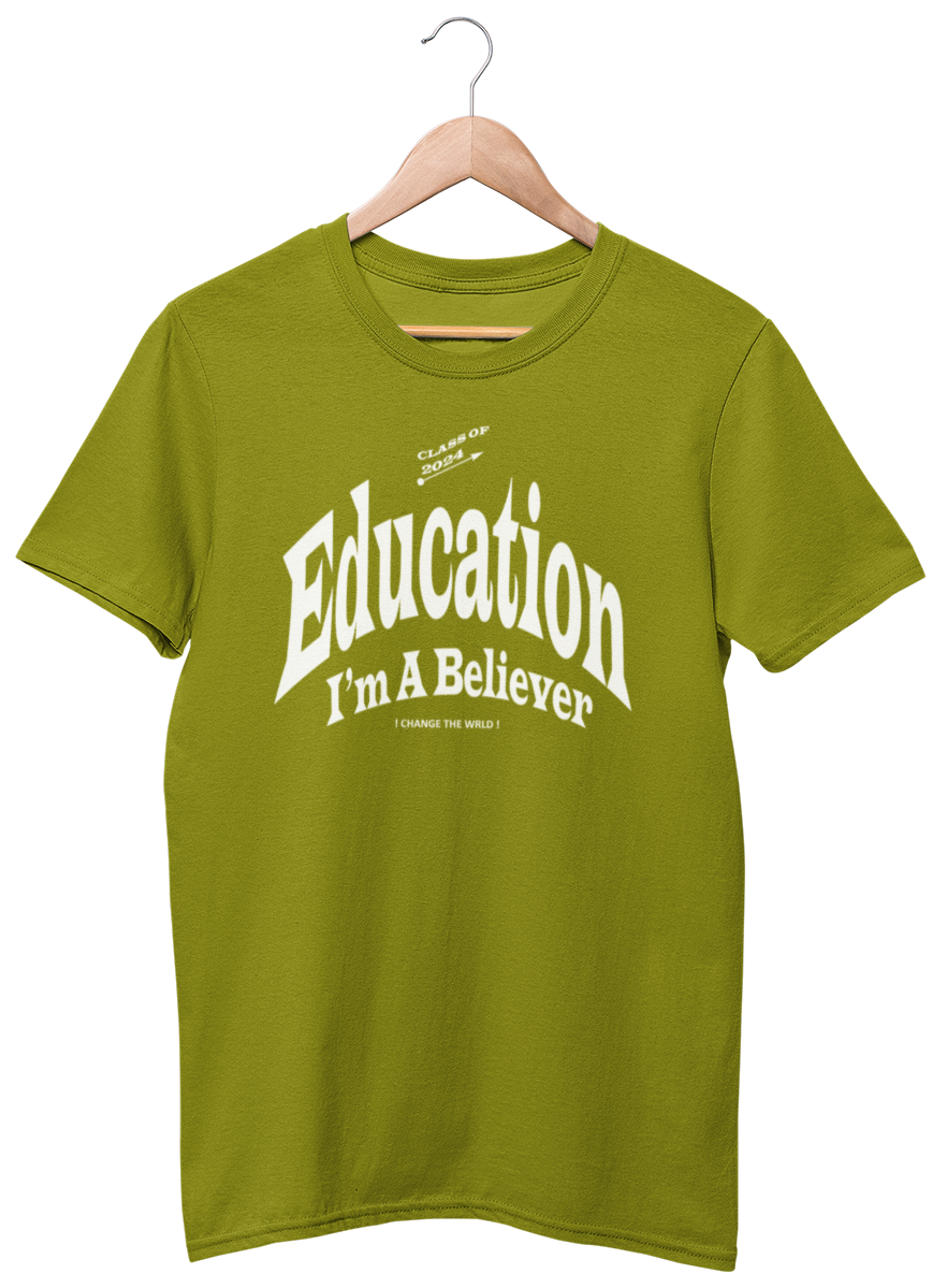 EDUCATION I'm A BELIEVER TEE (Graduation Edition)