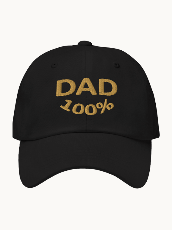 Dad 100%! Embroidered Hat