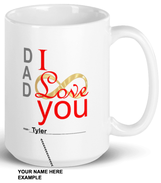 Dad Infinity Love Mug ((customize with your name)