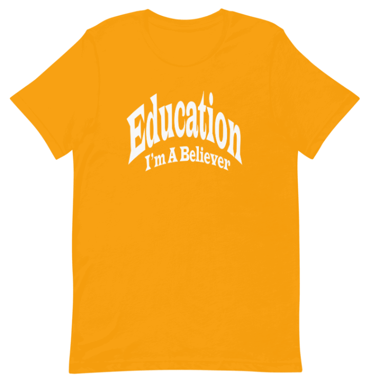 Education I'm A Believer Tee (summer time)