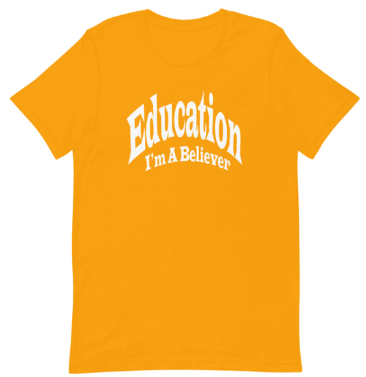 Education I'm A Believer Tee (summer time)