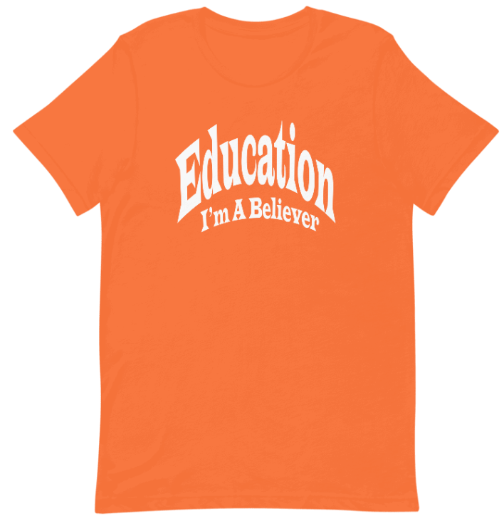 Education I'm A Believer Tee (summer time)