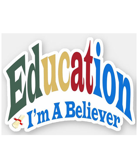 Education I'm A Believer Stickers