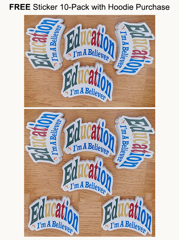 Education I'm A Believer Embroidered Hoodie - Limited Edition