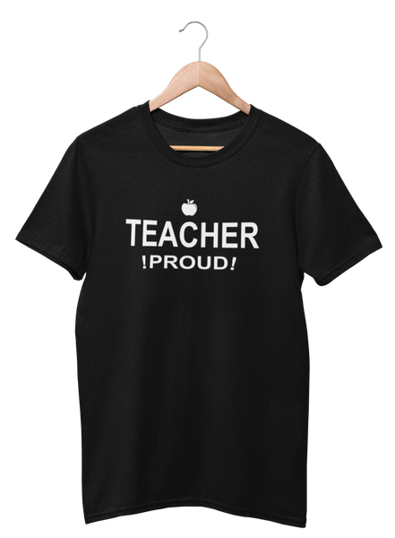 TEACHER PROUD! UNISEX T-SHIRT + FREE STICKER