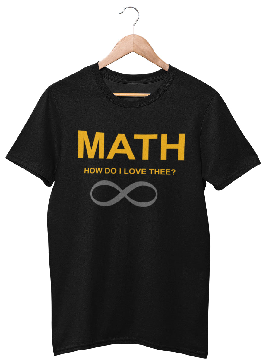 Math How Do I Love Thee Infinity Unisex T-shirt