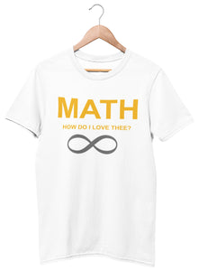 Math How Do I Love Thee Infinity Unisex T-shirt