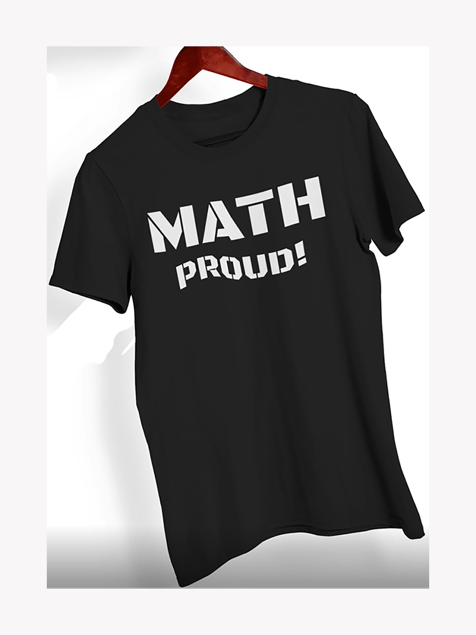 MATH PROUD! TEE