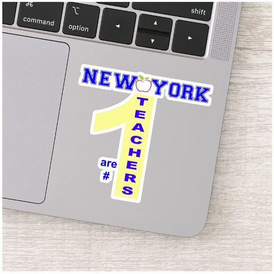 New York Teachers are # 1 Vinyl Sticker