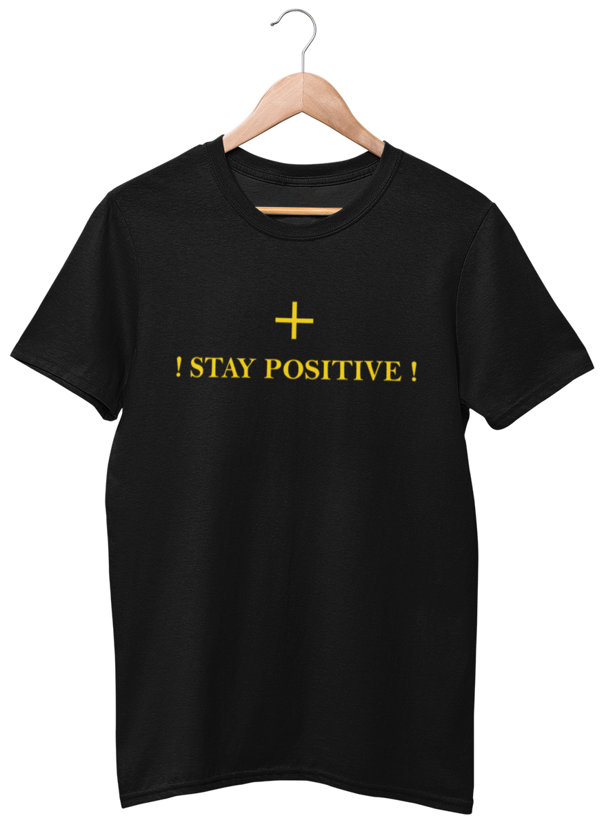 Stay Positive Unisex Tee